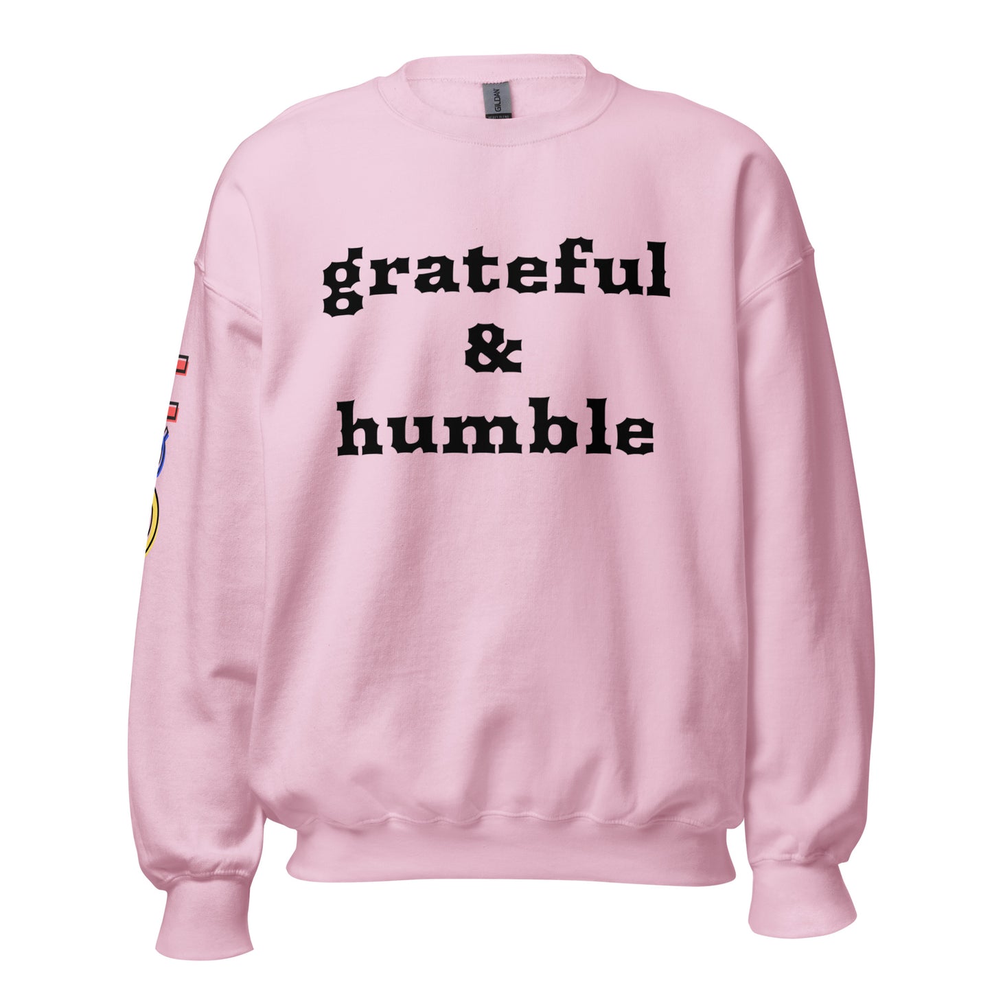 Grateful and Humble Unisex Sweatshirt